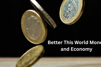 Better This World Money and Economy