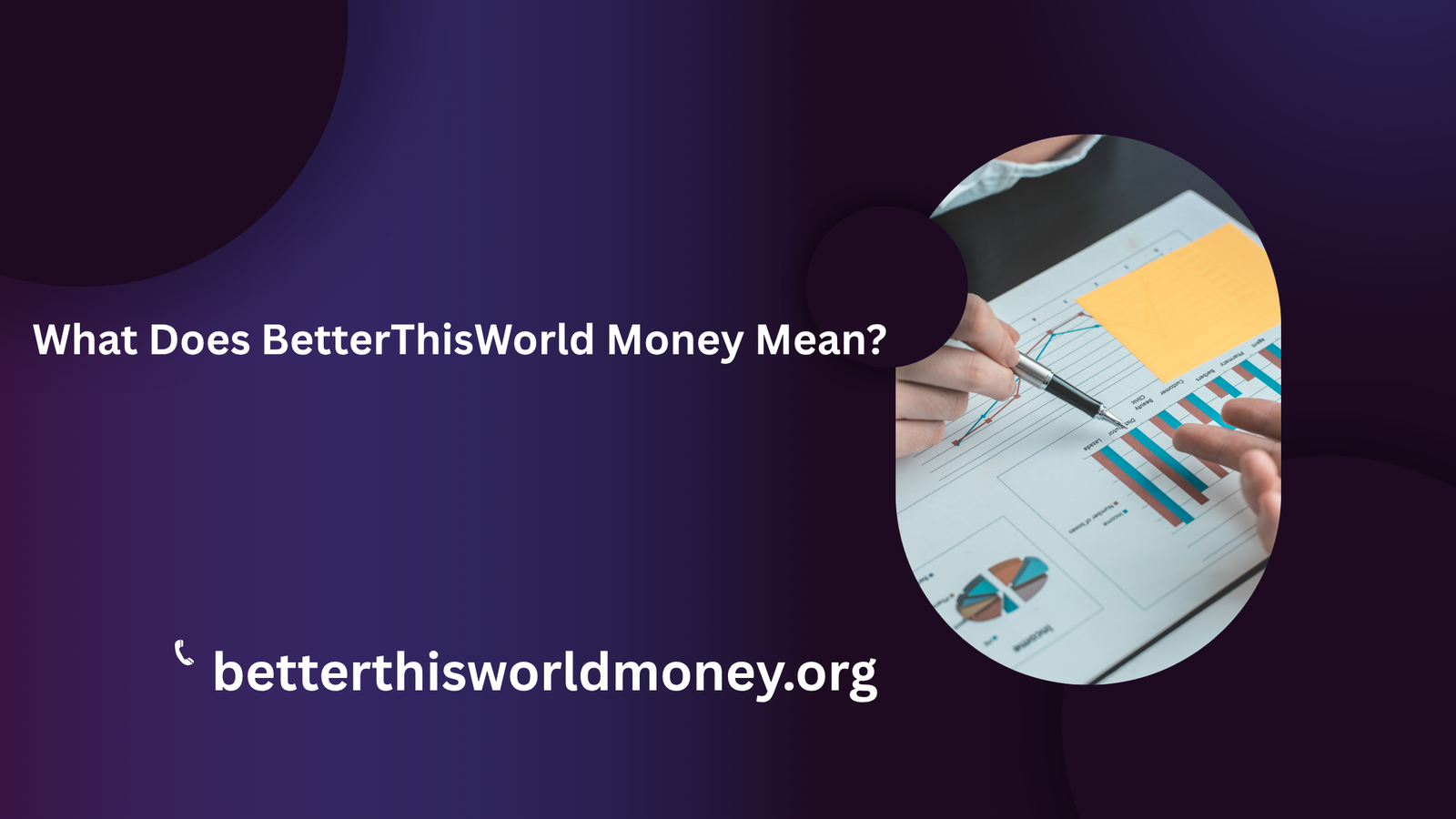 What Does BetterThisWorld Money Mean - Foundations of Smart Financial Living