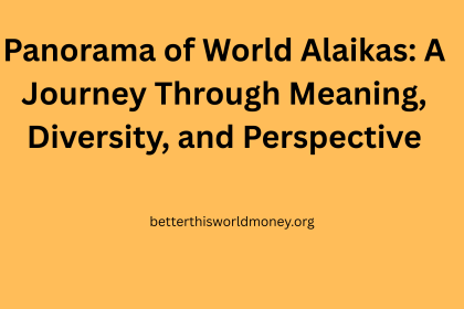 Panorama of World Alaikas