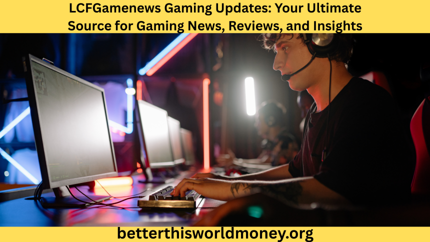 LCFGamenews Gaming Updates