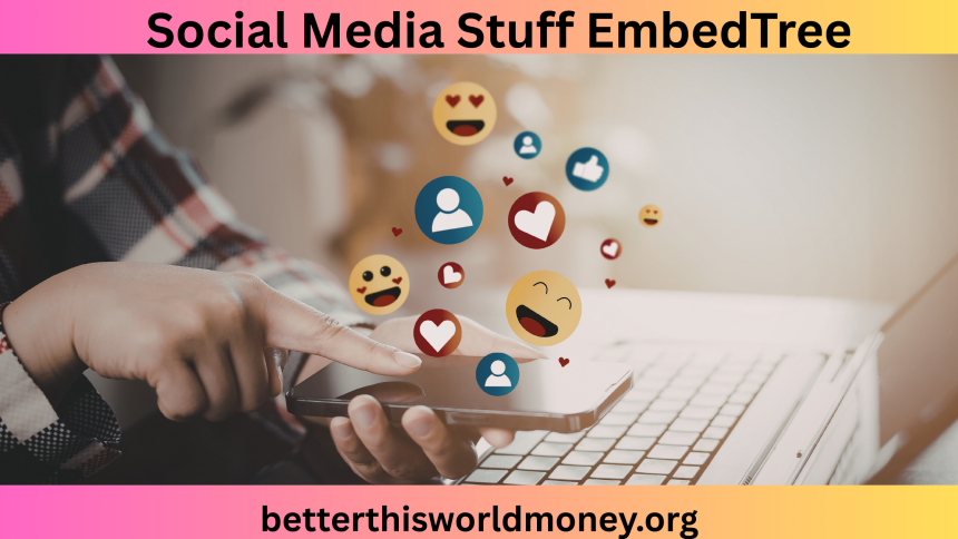 Social Media Stuff EmbedTree