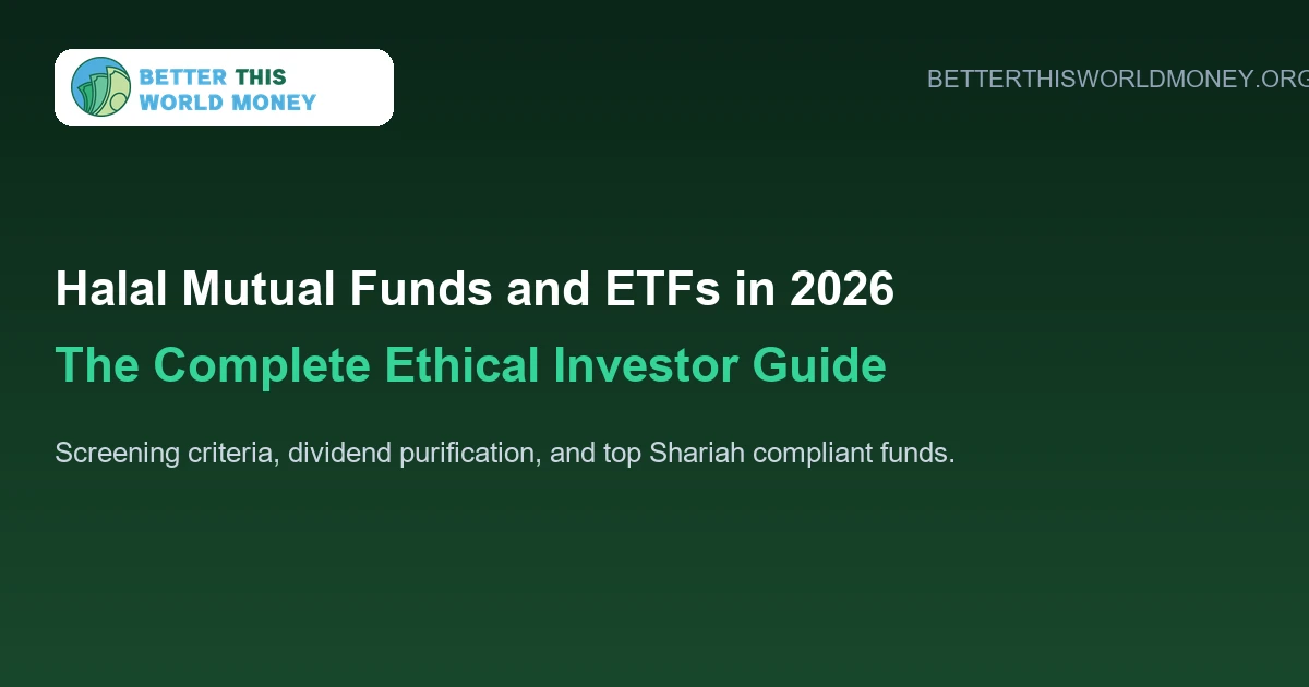 Halal Mutual Funds and ETFs in 2026 Complete Ethical Investor Guide